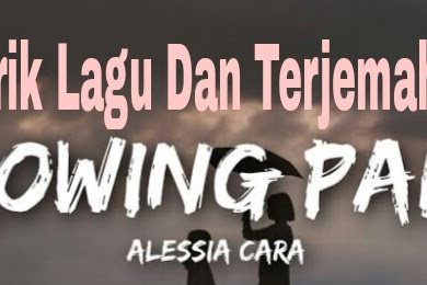 Lirik Lagu dan Terjemahan   Growing Pains - Alessia Cara