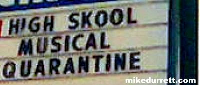 Sign: HIGH SCHOOL MUSICAL QUARANTINE