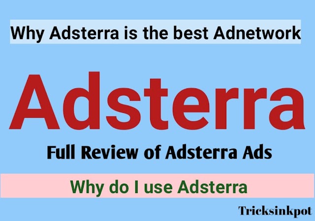 Why Adsterra Best Ads | Adsterra Ads Review | Tricksinkpot