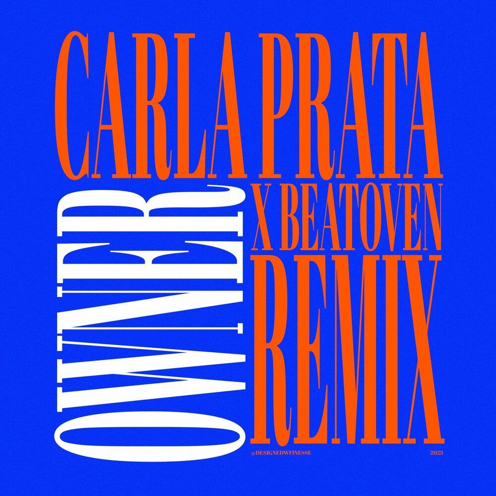 Carla Prata - Owner (Remix)