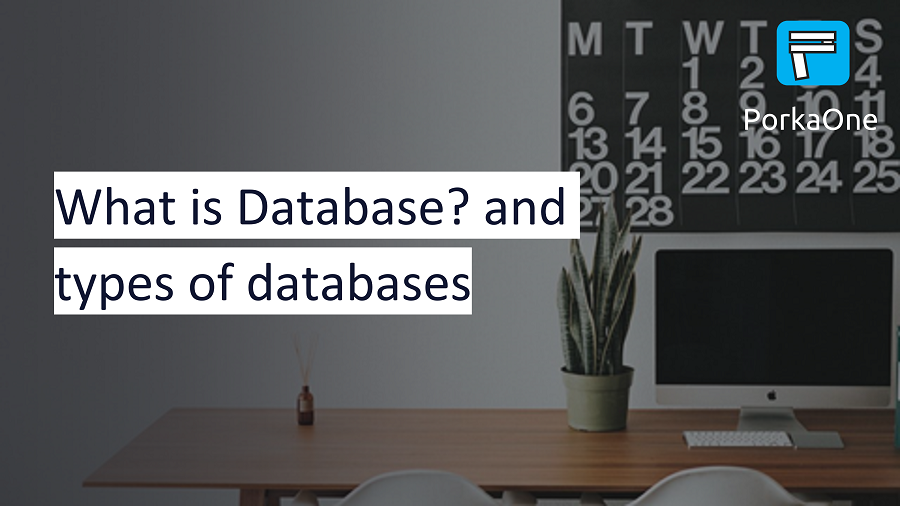What is Database?, and types of databases