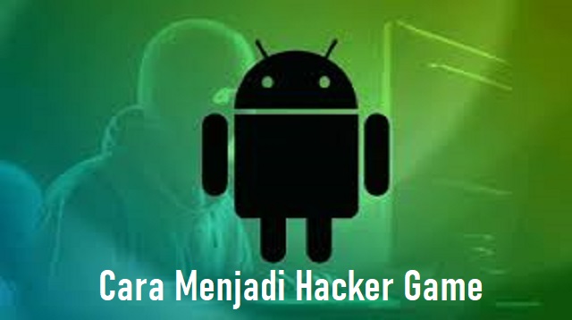  Menjadi seorang hacker di era sekarang ini mungkin sudah menjadi keinginan banyak orang Cara Menjadi Hacker Game Terbaru