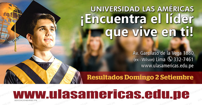 Resultados Universidad Las Américas 2018 (2 Septiembre) Lista Ingresantes Examen Admisión ULASAMERICAS - www.ulasamericas.edu.pe