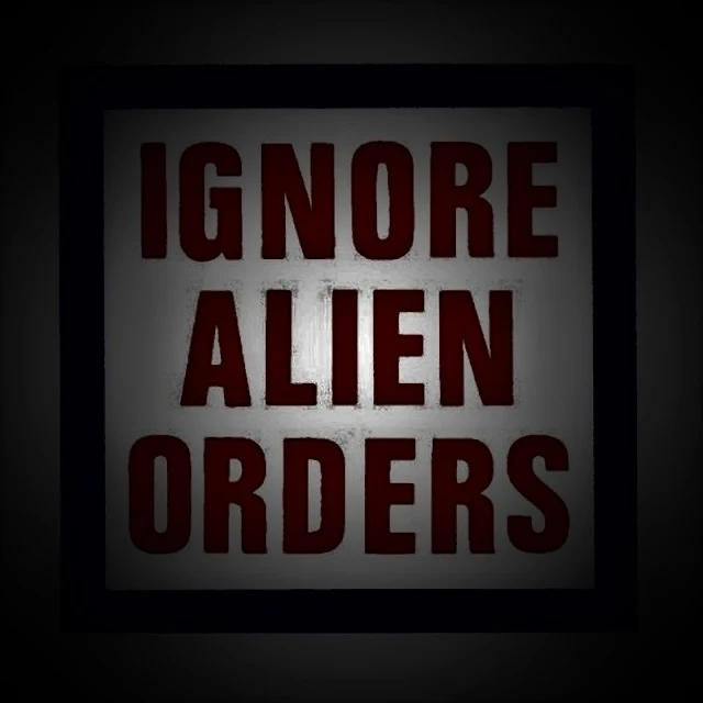 Ignore Alien Orders