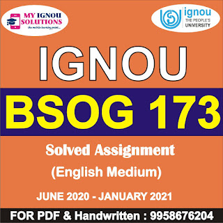 bsog 173 assignment; bsog 173 study material; bsog 173 egyankosh; ignou; bpcs 186 study material; bpcg 174
