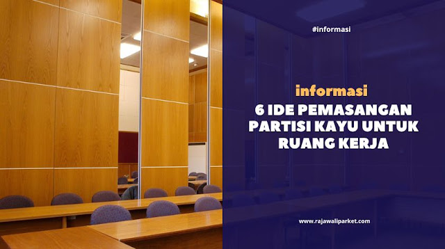 Ide Pemasangan Partisi Kayu