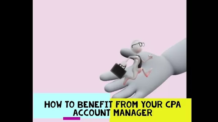 How to benefit from your CPA account manager