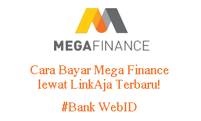    Cara Bayar Mega Finance lewat LinkAja Terbaru!