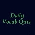 Daily Vocab Quiz Day 3 for bank, SSC and other competitive Exams ; Synonym, antonym quiz for bank, SSC and other competitive Exams 