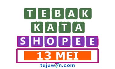 tantangan harian 13 mei tebak kata shopee