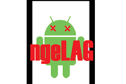 Smartphone Lag bermain game ? Ini solusinya 100% anti LAG