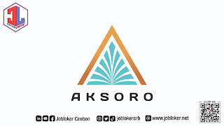 Loker Cirebon PT. Aksara Juara Nusantara (Aksoro)