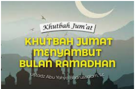 Khutbah Singkat Menyambut Bulan Ramadhan.