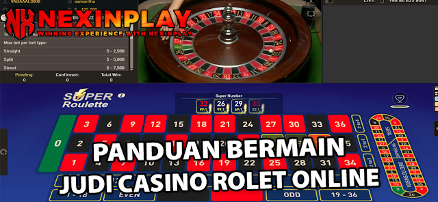 PANDUAN BERMAIN JUDI CASINO ROLET ONLINE | NEXINPLAY