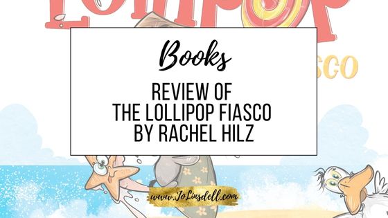 Book Review The Lollipop Fiasco by Rachel Hilz