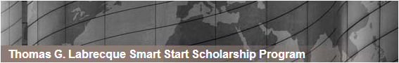 Thomas G. Labrecque Smart Start Scholarship Program