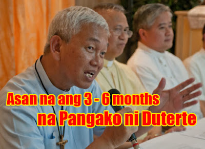 Asan na ang pangako mo na 3 to 6 months said CBCP