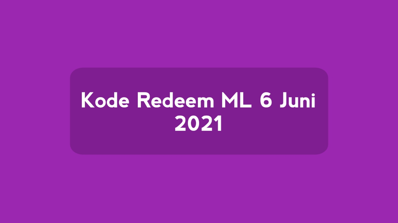 New!  Redeem code ML June 6, 2021 Unused today (Sunday)