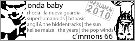 onda66 [22]: Resumen 2010: Onda Baby & C’mmons 66