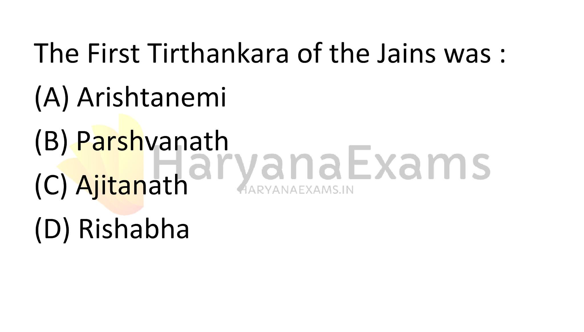 The First Tirthankara of the Jains was :