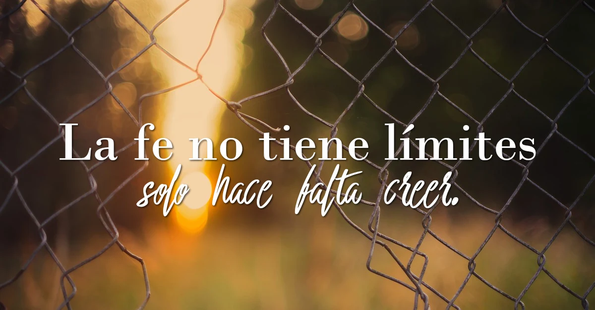 La fe no tiene límites