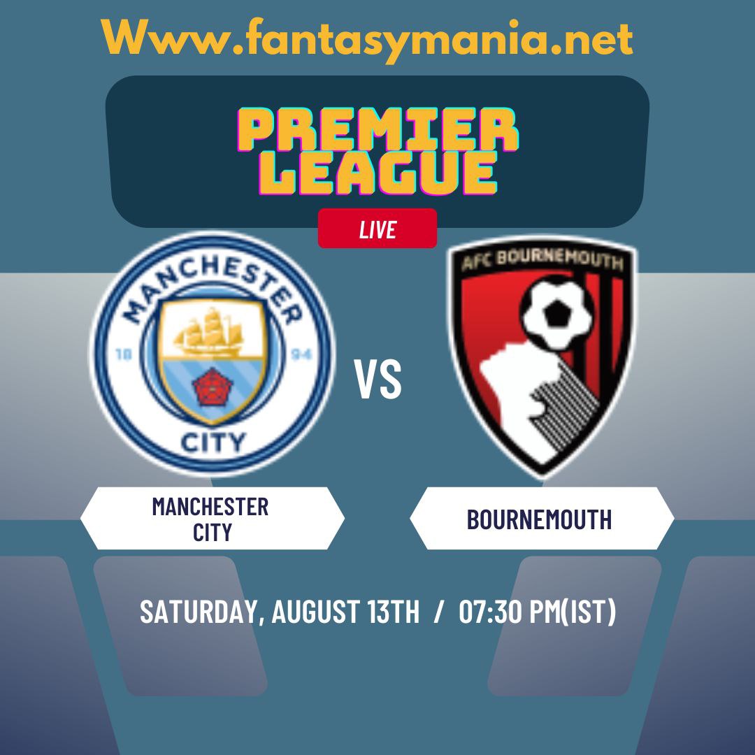 MCI vs BOU Dream11 Prediction today match,Team News,Lineup,Dream11 Team