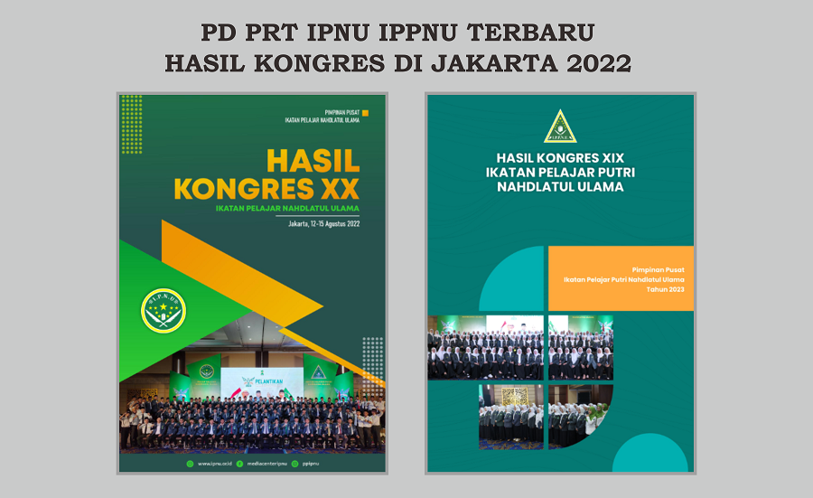 PD PRT IPNU IPPNU Terbaru Hasil Kongres di Jakarta 2022