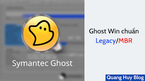 Hướng dẫn bung Ghost Win file GHO chuẩn Legacy không bị lỗi