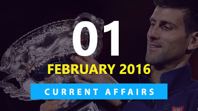 Current Affairs 1 February 2016