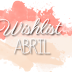 #Wishlist: Desejados de Abril.