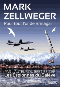 Tout l'or de Srinagar Mark Zellweger