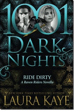 New Release: Ride Dirty (Raven Riders #3.5) by Laura Kaye + Teaser | About That Story