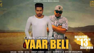 Yaar Beli Lyrics GuRi Ft. Deep Jandu