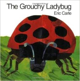 http://www.amazon.com/The-Grouchy-Ladybug-Eric-Carle/dp/0064434508