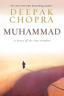 "Muhammad: A Story of the Last Prophet" by Deepak Chopra