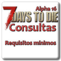 7 Days to Die | Consultas | Requisitos mínimos