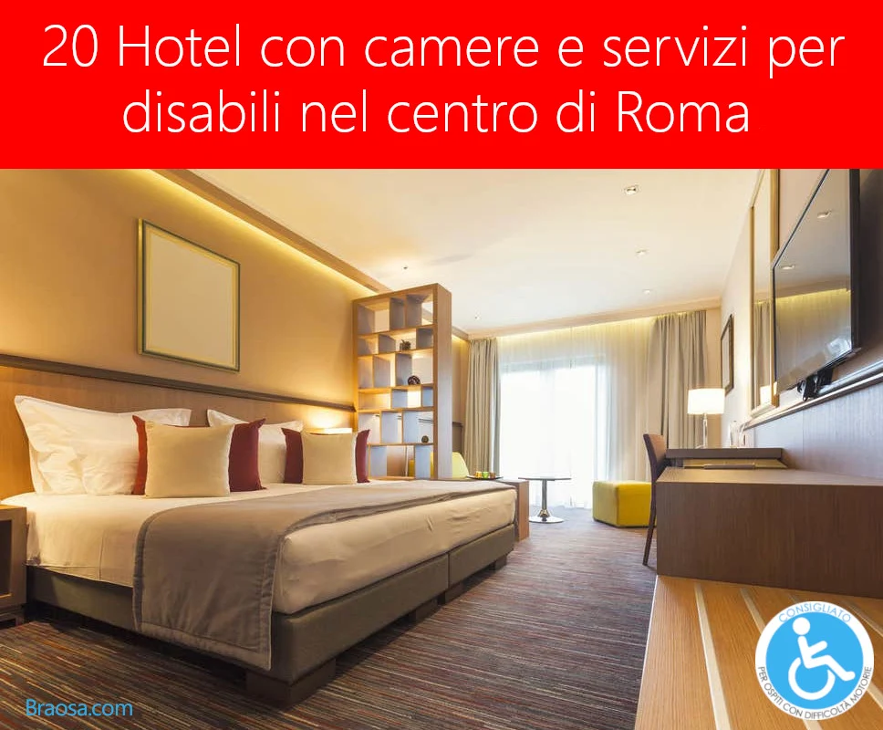 20 Hotel con camere per disabili in centro a Roma