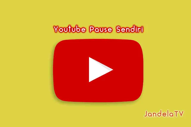 youtube pause sendiri