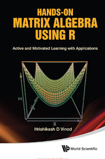 Hands on Matrix Algebra Using R Active And Motivated Learning With Applications