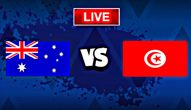 مشاهدة مباراة تونس و أستراليا بث مباشر