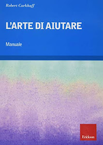 L'arte di aiutare (corso avanzato) [2 Volumi]