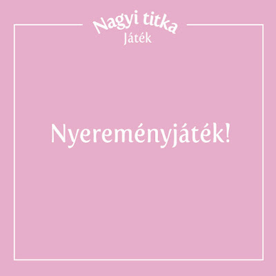 Nagyi Titka Nyereményjáték