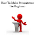 Download Ebook Percuma Sekarang! How To Make Presentation For Beginner