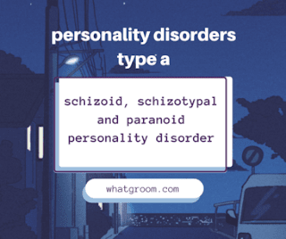 personality disorders type A