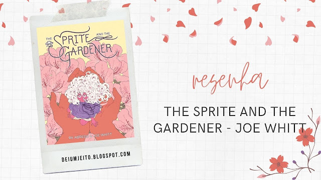 [Graphic Novels] The Sprite and The Gardener - Joe Whitt