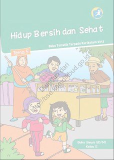 DOWNLOAD BSE 2013 Tema 5 Hidup Bersih dan Sehat (Buku Siswa) SD MI KELAS II