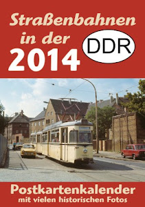 Straßenbahnen in der DDR 2014: Postkartenkalender mit vielen historischen Fotos