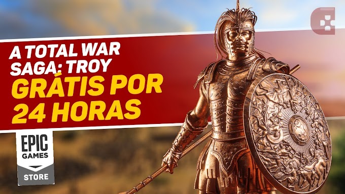 Total War Saga: Troy grátis por 24 horas!