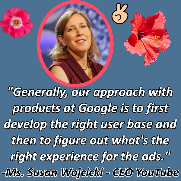 Ms. Susan Wojcicki - CEO YouTube business thought