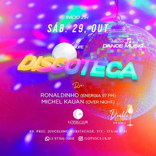  Venha curtir a noite da DISCOTECA dia 29/10, na mais sofisticada casa noturna de São Paulo, a Lotus Club.